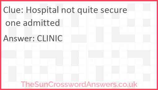 Hospital not quite secure one admitted Answer