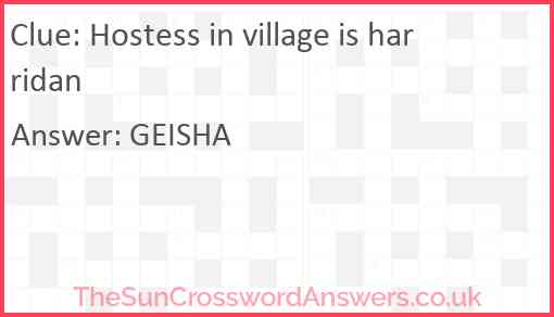 Hostess in village is harridan Answer
