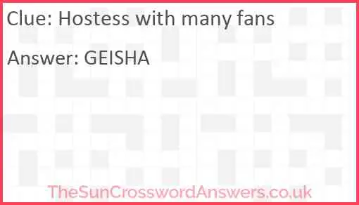Hostess with many fans? Answer