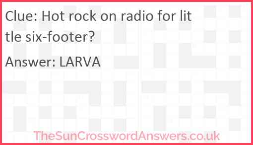 Hot rock on radio for little six-footer? Answer