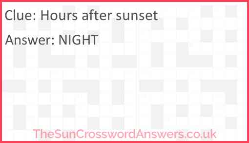 Hours after sunset Answer
