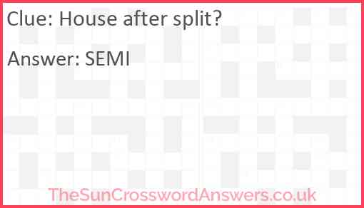House after split? Answer