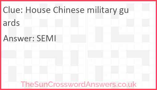 House Chinese military guards Answer