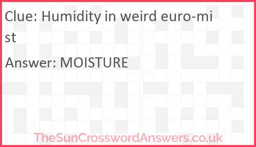 Humidity in weird euro-mist Answer