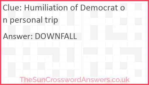 Humiliation of Democrat on personal trip Answer