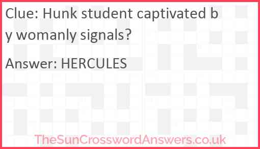Hunk student captivated by womanly signals? Answer