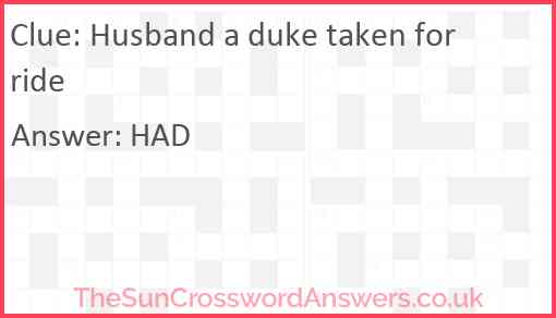 Husband a duke taken for ride Answer