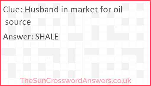 Husband in market for oil source Answer