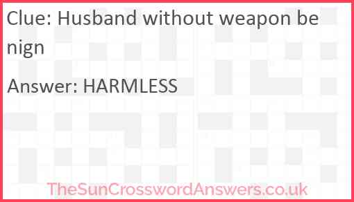 Husband without weapon benign Answer