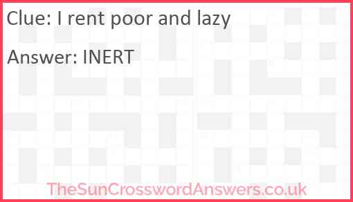 I rent poor and lazy Answer