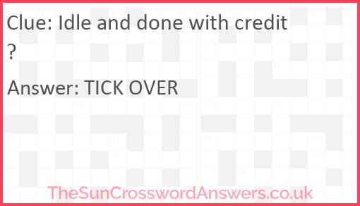 Idle and done with credit? Answer