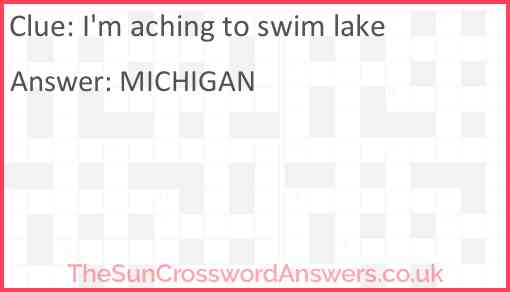 I'm aching to swim lake Answer