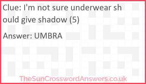 I'm not sure underwear should give shadow (5) Answer
