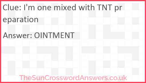 I'm one mixed with TNT preparation Answer