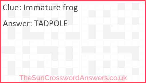 Immature frog Answer
