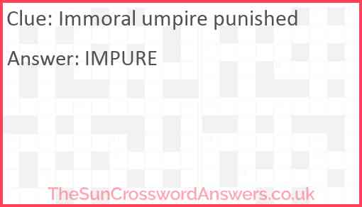 Immoral umpire punished Answer