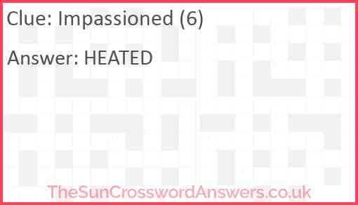 Impassioned (6) Answer