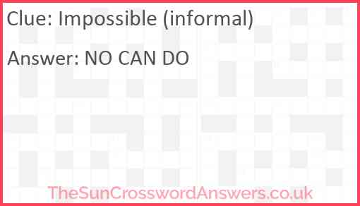 Impossible (informal) Answer