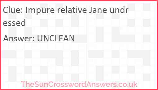 Impure relative Jane undressed Answer