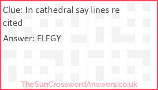 In cathedral say lines recited Answer