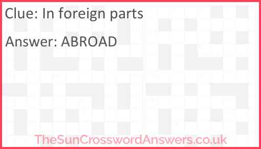 In foreign parts Answer