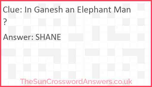 In Ganesh an Elephant Man? Answer