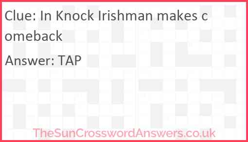 In Knock Irishman makes comeback Answer