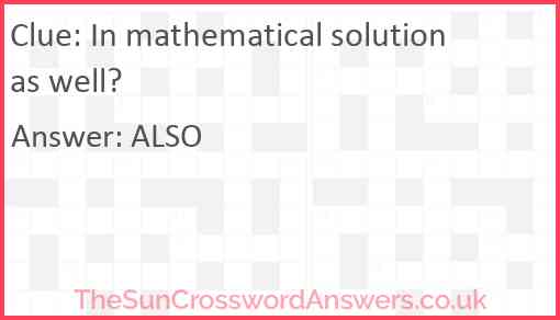 In mathematical solution as well Answer