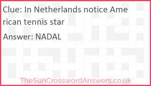 In Netherlands notice American tennis star Answer