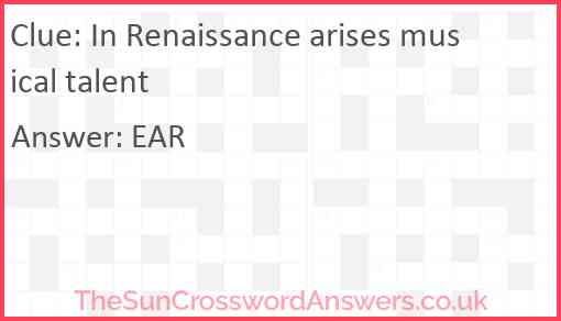 In Renaissance arises musical talent Answer