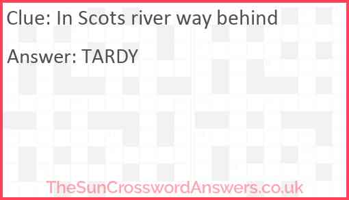 In Scots river way behind Answer