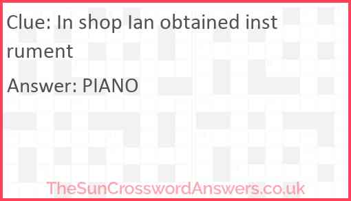 In shop Ian obtained instrument Answer