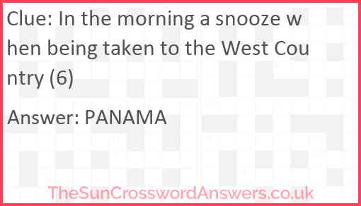In the morning a snooze when being taken to the West Country (6) Answer