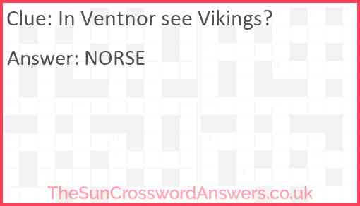 In Ventnor see Vikings? Answer