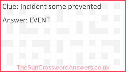 Incident some prevented Answer