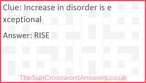 Increase in disorder is exceptional Answer