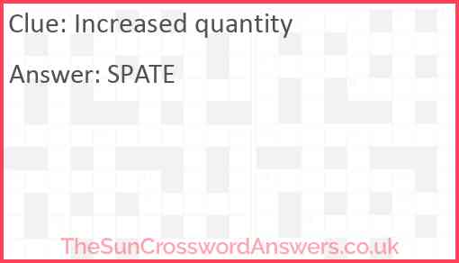 Increased quantity Answer
