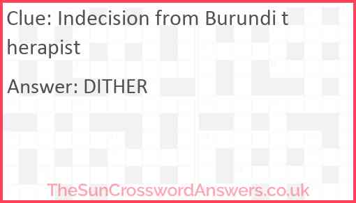 Indecision from Burundi therapist Answer
