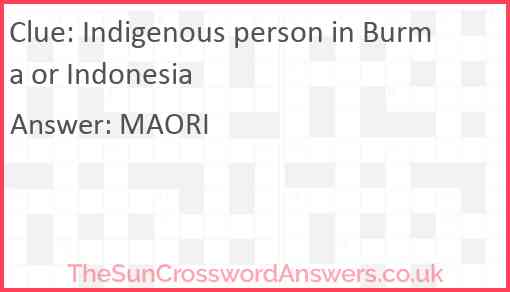 Indigenous person in Burma or Indonesia Answer