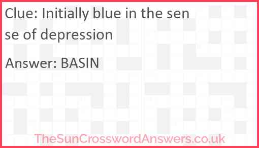 Initially blue in the sense of depression Answer