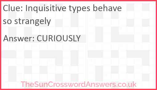 Inquisitive types behave so strangely Answer
