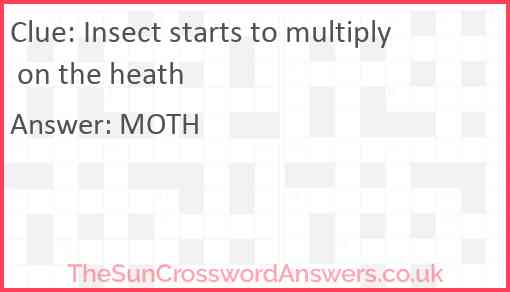 Insect starts to multiply on the heath Answer