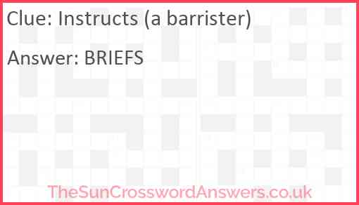 Instructs (a barrister) Answer