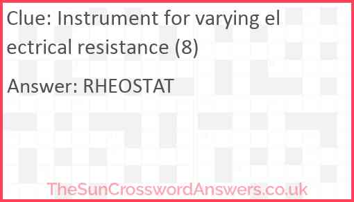 Instrument for varying electrical resistance (8) Answer