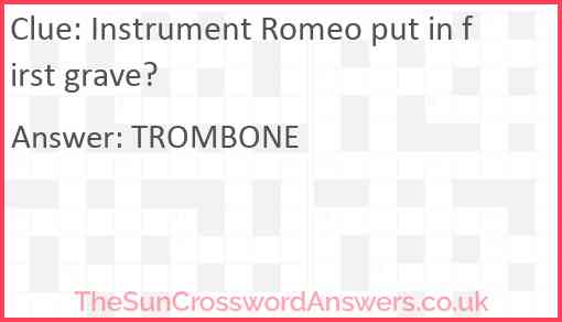 Instrument Romeo put in first grave? Answer