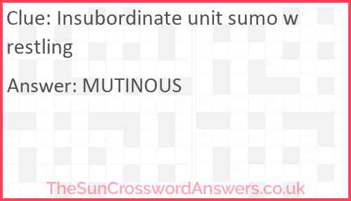 Insubordinate unit sumo wrestling Answer