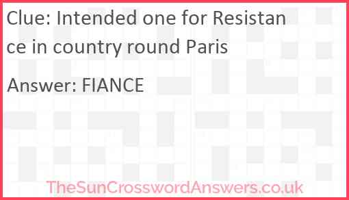 Intended one for Resistance in country round Paris Answer