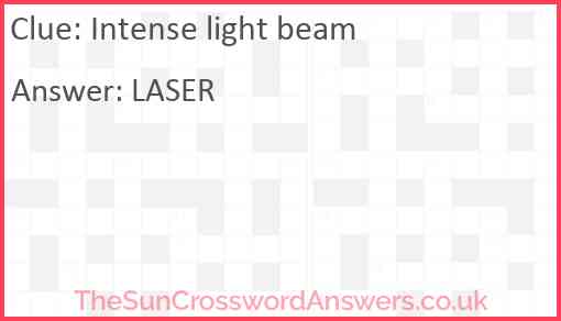 Intense light beam Answer