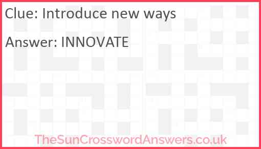 Introduce new ways crossword clue TheSunCrosswordAnswers co uk