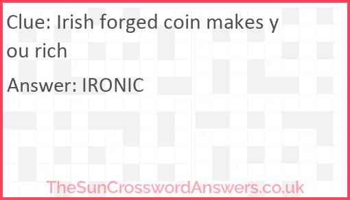 Irish forged coin makes you rich Answer
